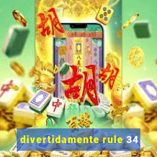 divertidamente rule 34